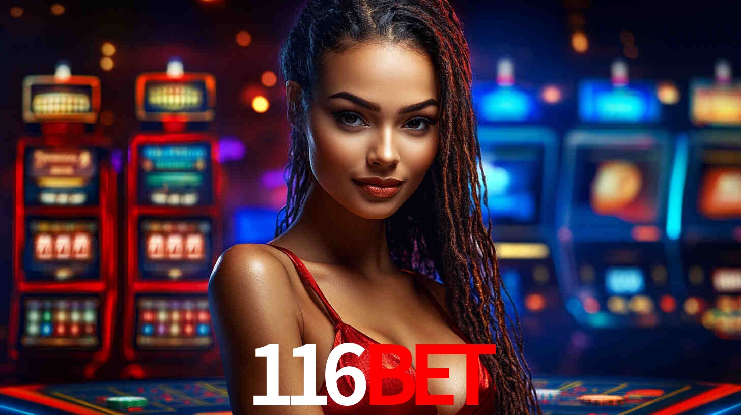 Apostas Esportivas na 116BET: Um Guia Completo